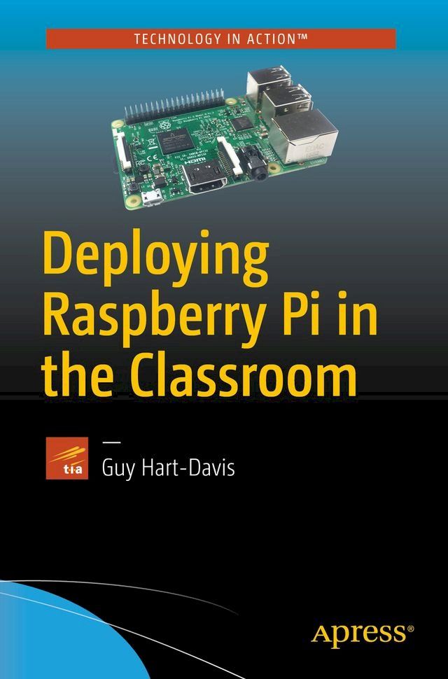  Deploying Raspberry Pi in the Classroom(Kobo/電子書)