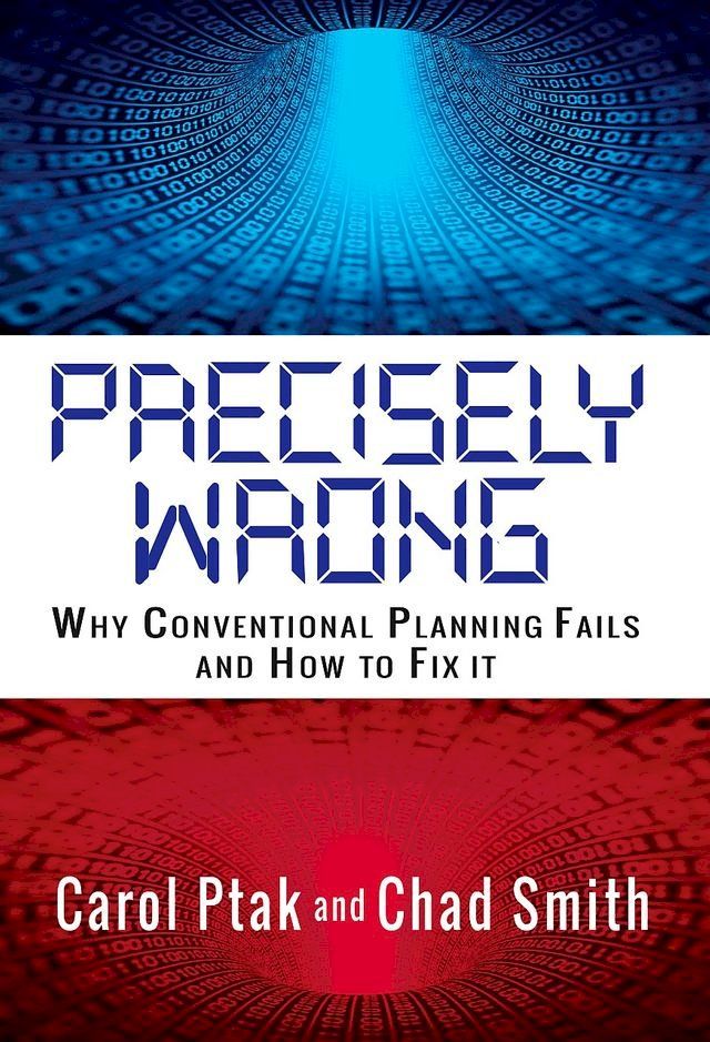  Precisely Wrong: Why Conventional Planning Systems Fail(Kobo/電子書)