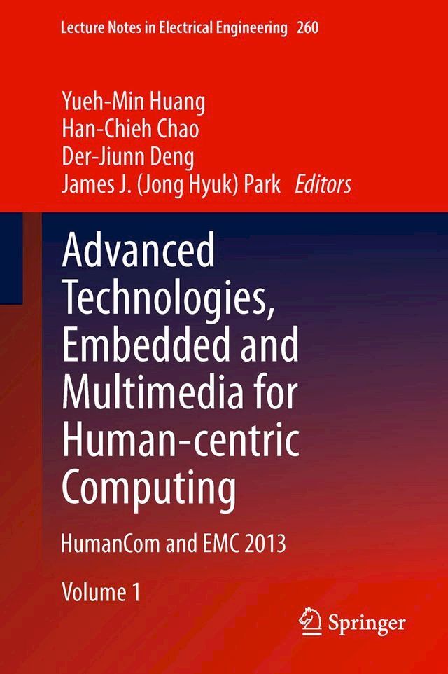  Advanced Technologies, Embedded and Multimedia for Human-centric Computing(Kobo/電子書)