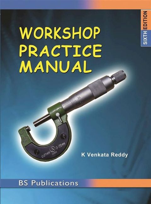 Workshop Practice Manual(Kobo/電子書)