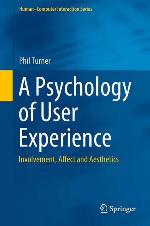 A Psychology of User Experience(Kobo/電子書)