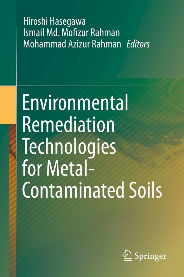  Environmental Remediation Technologies for Metal-Contaminated Soils(Kobo/電子書)