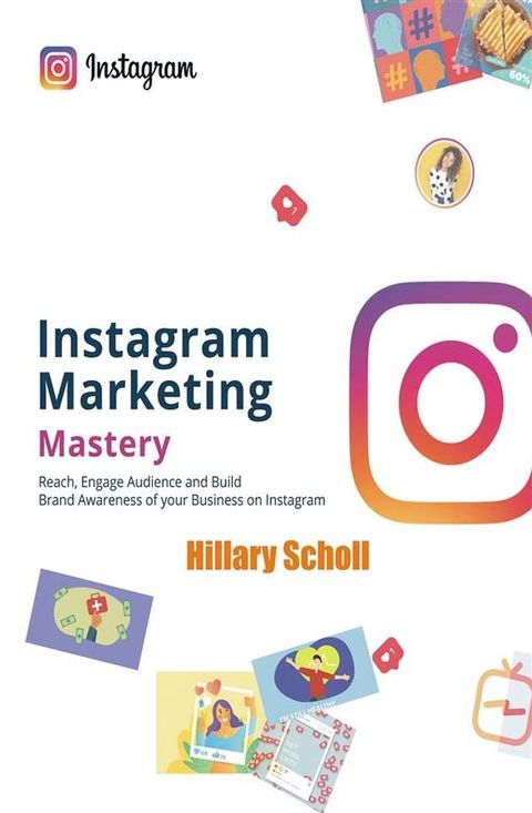 Instagram Marketing Mastery(Kobo/電子書)