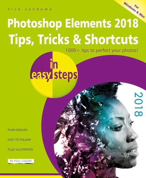 Photoshop Elements 2018 Tips, Tricks & Shortcuts in easy steps(Kobo/電子書)