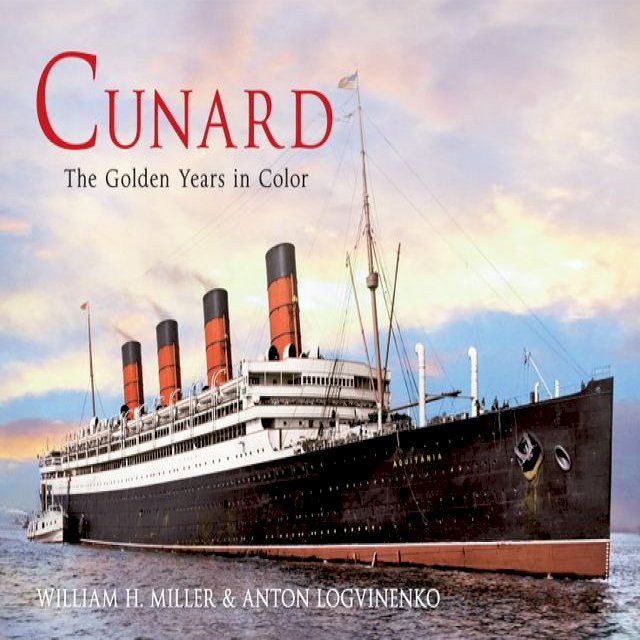  Cunard The Golden Years in Colour(Kobo/電子書)