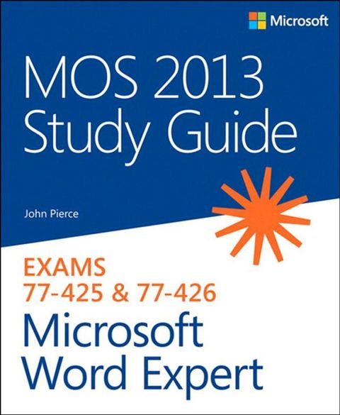 MOS 2013 Study Guide for Microsoft Word Expert(Kobo/電子書)