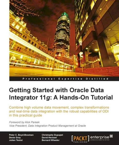 Getting Started with Oracle Data Integrator 11g: A Hands-On Tutorial(Kobo/電子書)