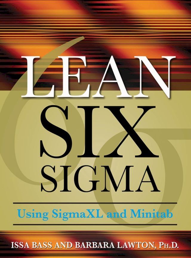  Lean Six Sigma Using SigmaXL and Minitab(Kobo/電子書)