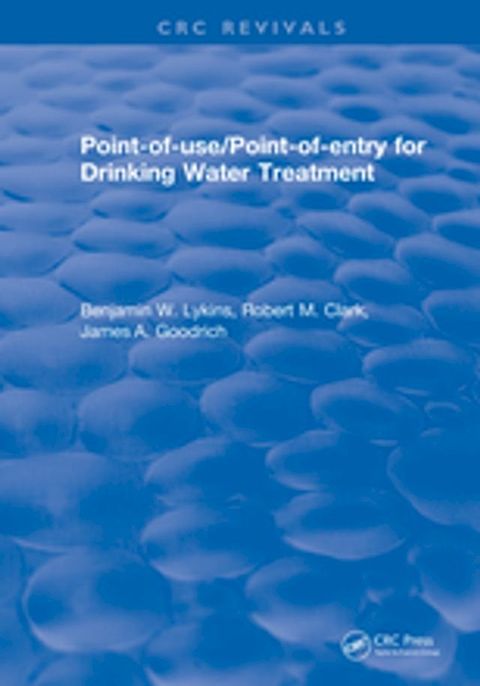 Point-of-Use/Point-of-Entry for Drinking Water Treatment(Kobo/電子書)