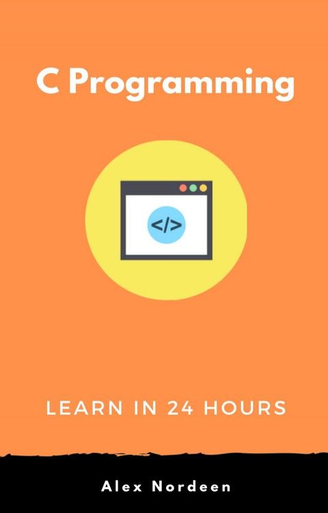 Learn C Programming in 24 Hours(Kobo/電子書)