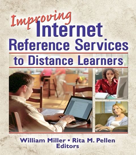 Improving Internet Reference Services to Distance Learners(Kobo/電子書)