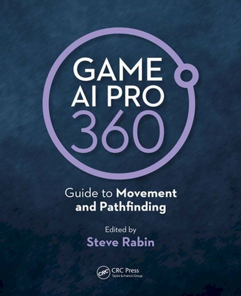 Game AI Pro 360: Guide to Movement and Pathfinding(Kobo/電子書)