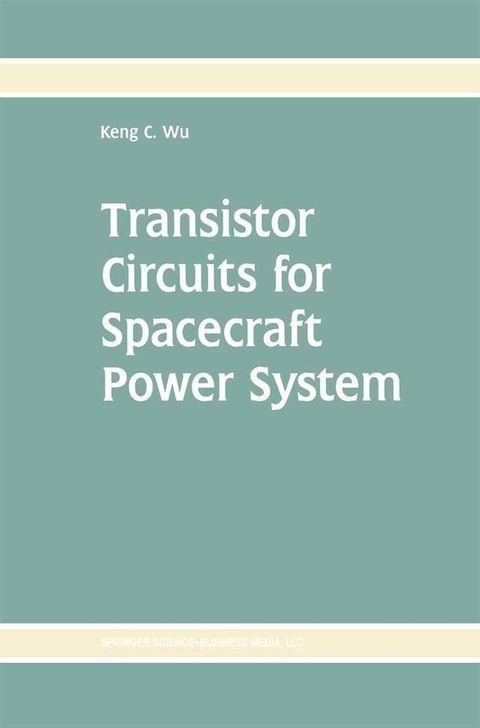 Transistor Circuits for Spacecraft Power System(Kobo/電子書)