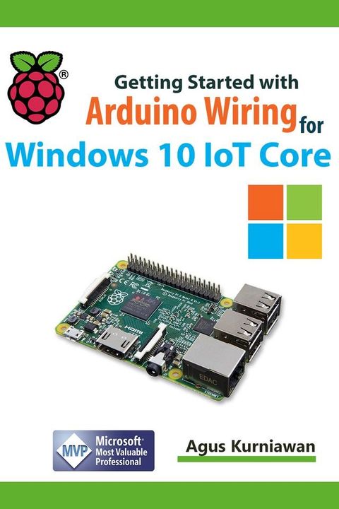 Getting Started with Arduino Wiring for Windows 10 IoT Core(Kobo/電子書)