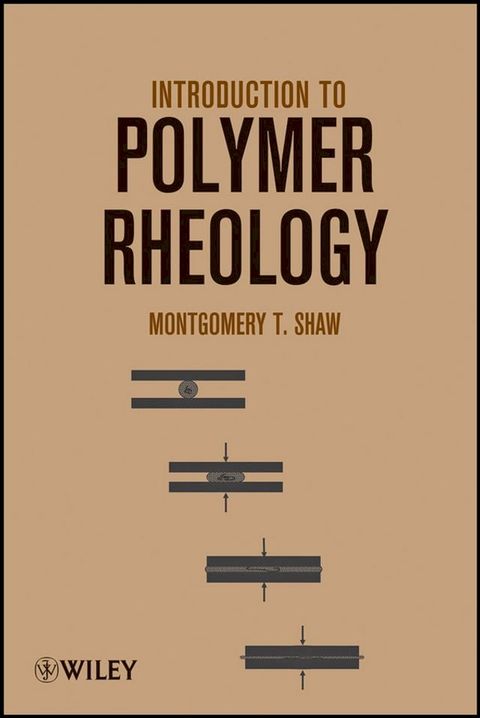 Introduction to Polymer Rheology(Kobo/電子書)