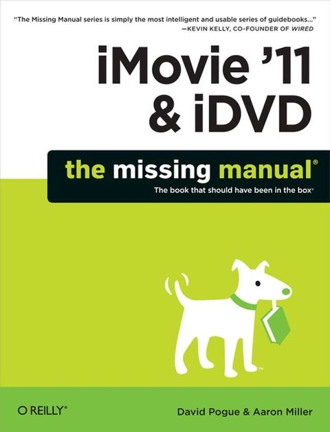 iMovie '11 & iDVD: The Missing Manual(Kobo/電子書)