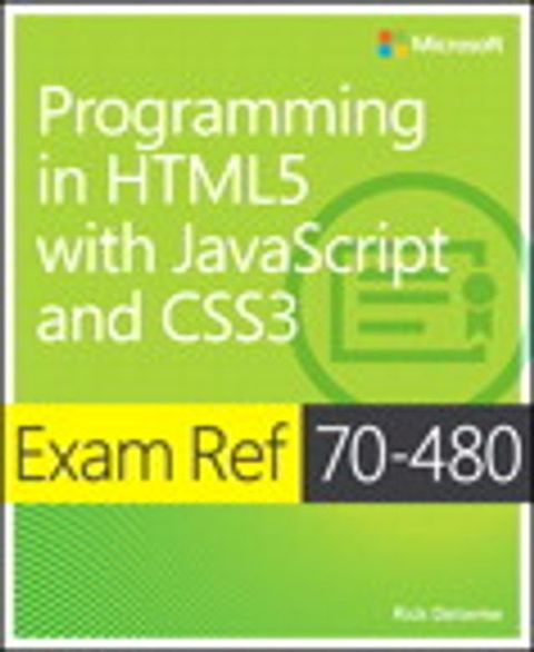 Exam Ref 70-480 Programming in HTML5 with JavaScript and CSS3 (MCSD)(Kobo/電子書)