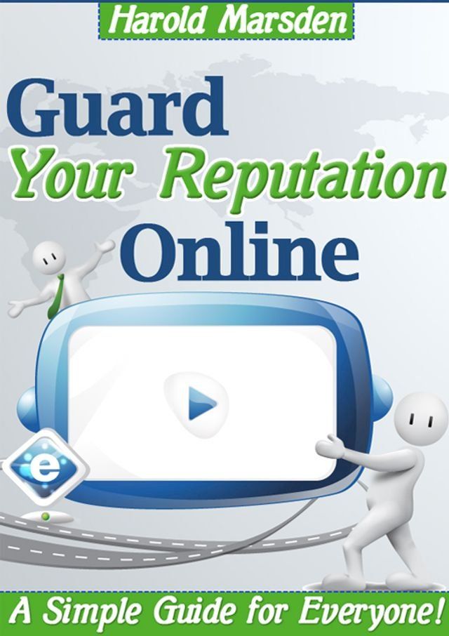  Guard Your Reputation Online(Kobo/電子書)