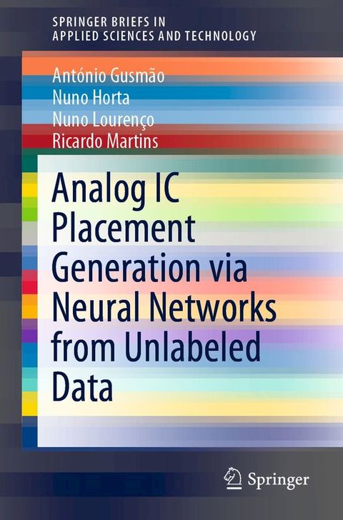 Analog IC Placement Generation via Neural Networks from Unlabeled Data(Kobo/電子書)