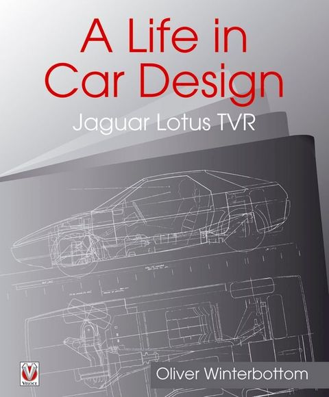 A Life in Car Design - Jaguar, Lotus, TVR(Kobo/電子書)