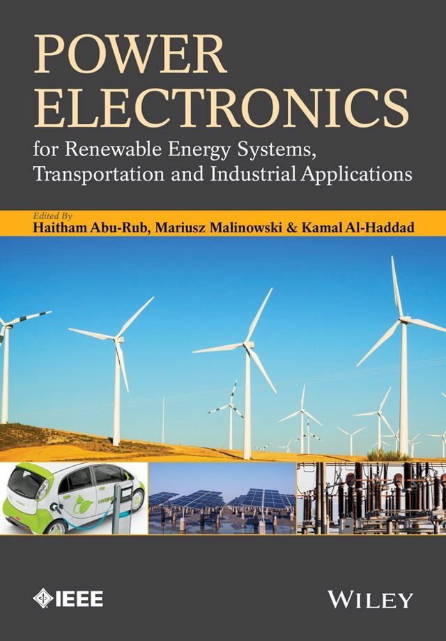  Power Electronics for Renewable Energy Systems, Transportation and Industrial Applications(Kobo/電子書)