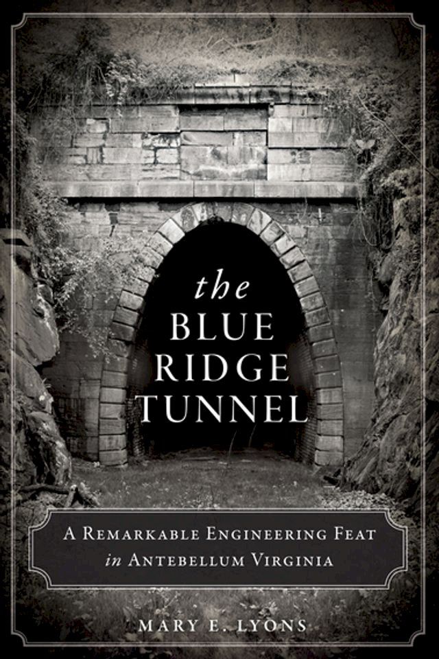  The Blue Ridge Tunnel(Kobo/電子書)