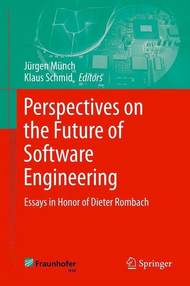  Perspectives on the Future of Software Engineering(Kobo/電子書)