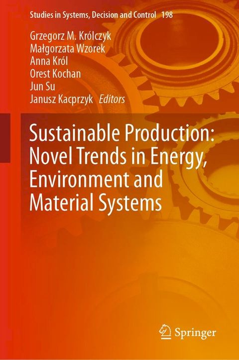 Sustainable Production: Novel Trends in Energy, Environment and Material Systems(Kobo/電子書)