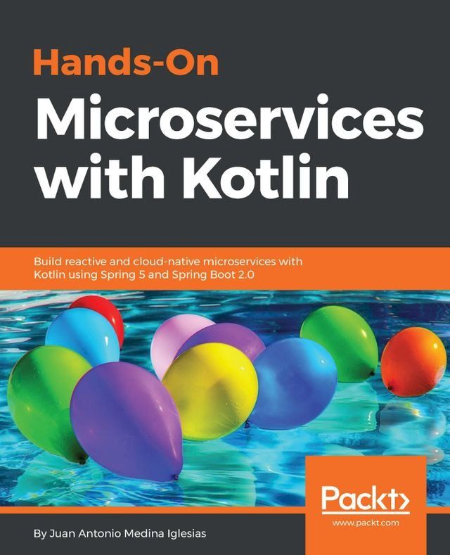  Hands-On Microservices with Kotlin(Kobo/電子書)