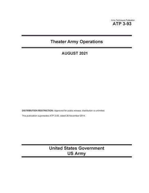 Army Techniques Publication ATP 3-93 Theater Army Operations August 2021(Kobo/電子書)