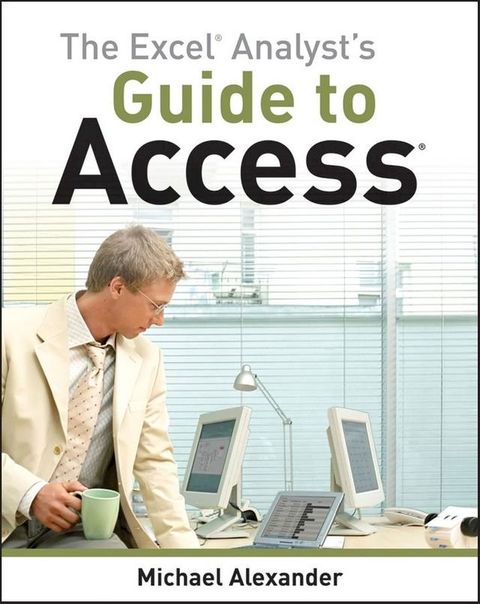 The Excel Analyst's Guide to Access(Kobo/電子書)