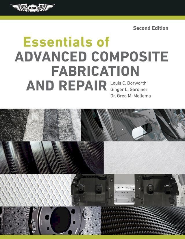  Essentials of Advanced Composite Fabrication & Repair(Kobo/電子書)