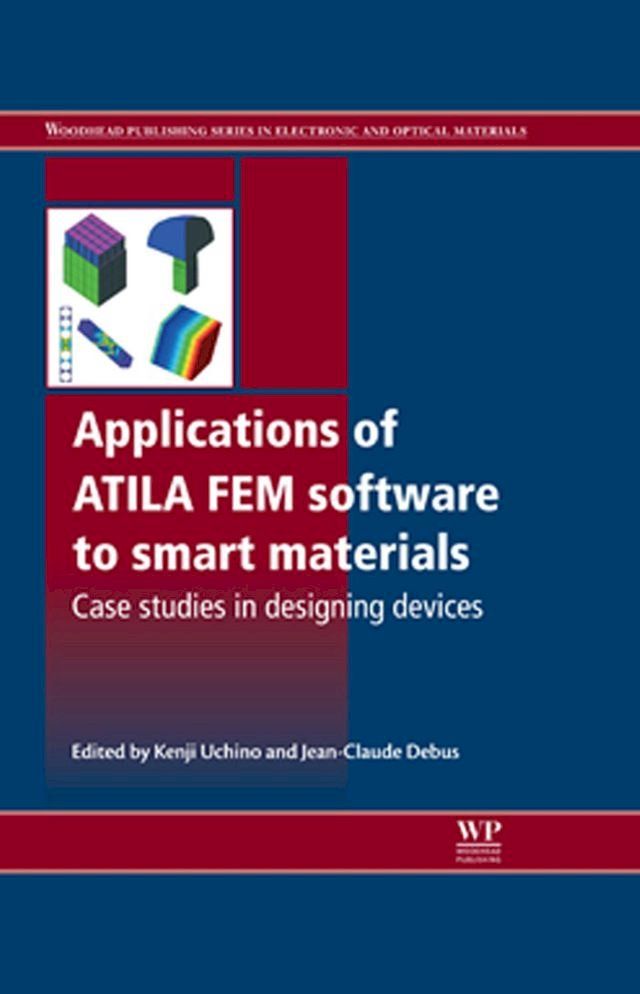  Applications of ATILA FEM Software to Smart Materials(Kobo/電子書)