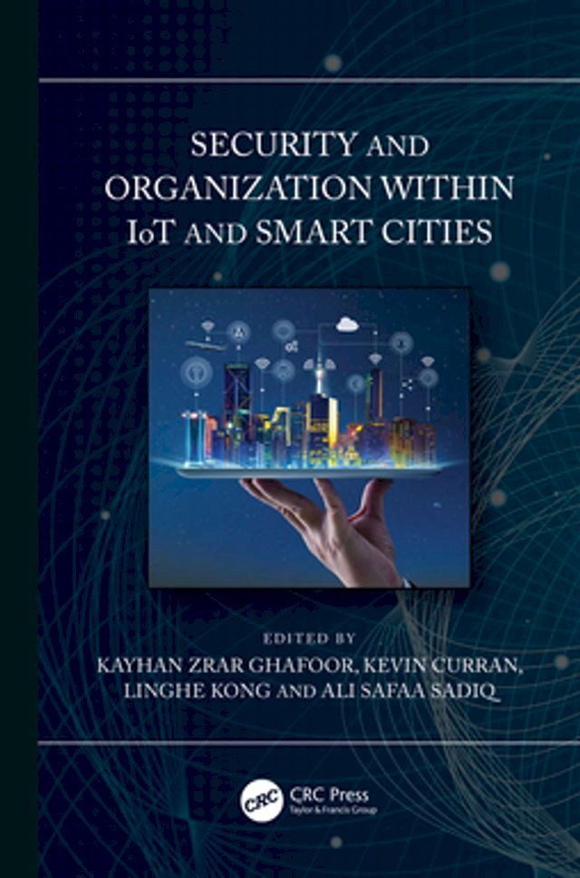  Security and Organization within IoT and Smart Cities(Kobo/電子書)