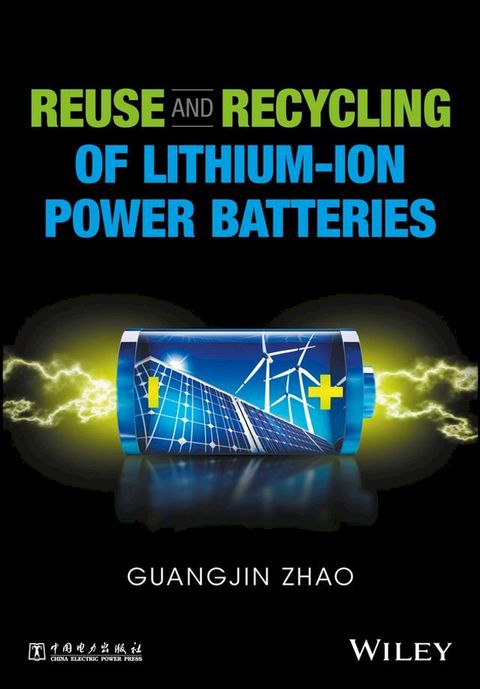 Reuse and Recycling of Lithium-Ion Power Batteries(Kobo/電子書)