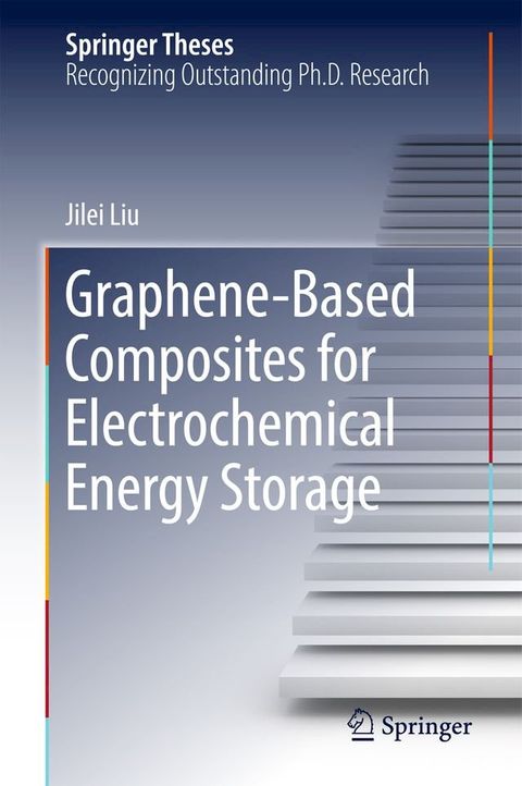 Graphene-based Composites for Electrochemical Energy Storage(Kobo/電子書)