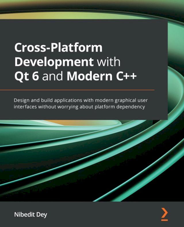  Cross-Platform Development with Qt 6 and Modern C++(Kobo/電子書)