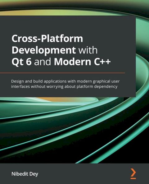 Cross-Platform Development with Qt 6 and Modern C++(Kobo/電子書)