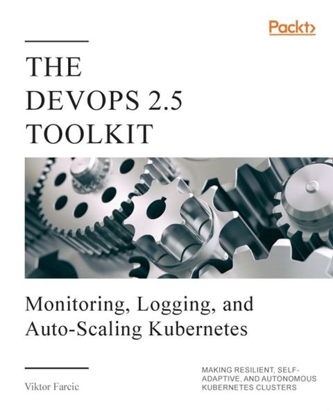 The DevOps 2.5 Toolkit(Kobo/電子書)