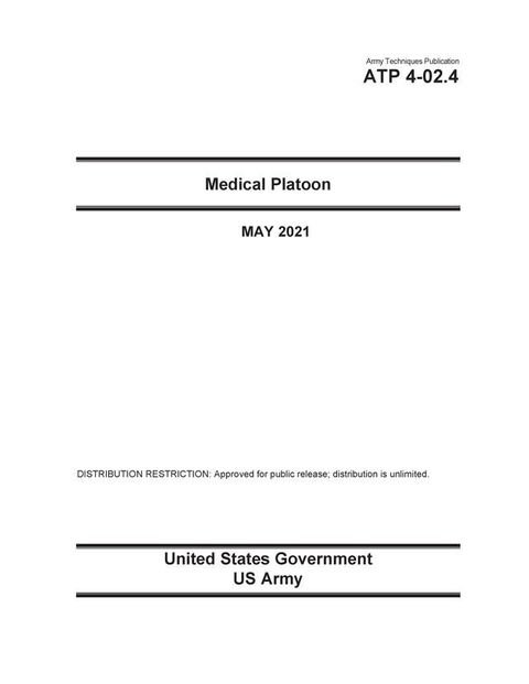 Army Techniques Publication ATP 4-02.4 Medical Platoon May 2021(Kobo/電子書)