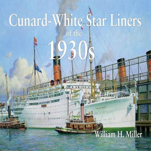 Cunard-White Star Liners of the 1930s(Kobo/電子書)