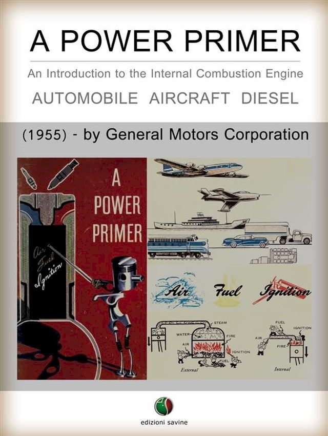  A Power Primer - An Introduction to the Internal Combustion Engine(Kobo/電子書)