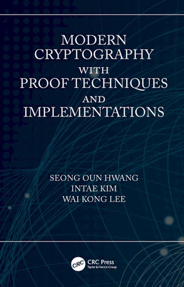  Modern Cryptography with Proof Techniques and Implementations(Kobo/電子書)