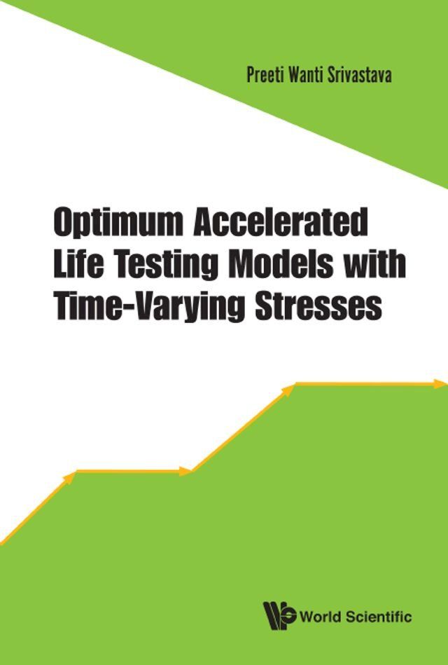  Optimum Accelerated Life Testing Models With Time-varying Stresses(Kobo/電子書)