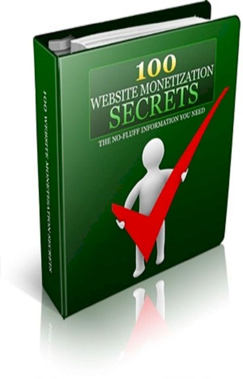 100 Website Monetization Secrets(Kobo/電子書)