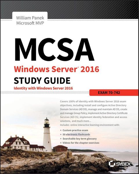 MCSA Windows Server 2016 Study Guide: Exam 70-742(Kobo/電子書)