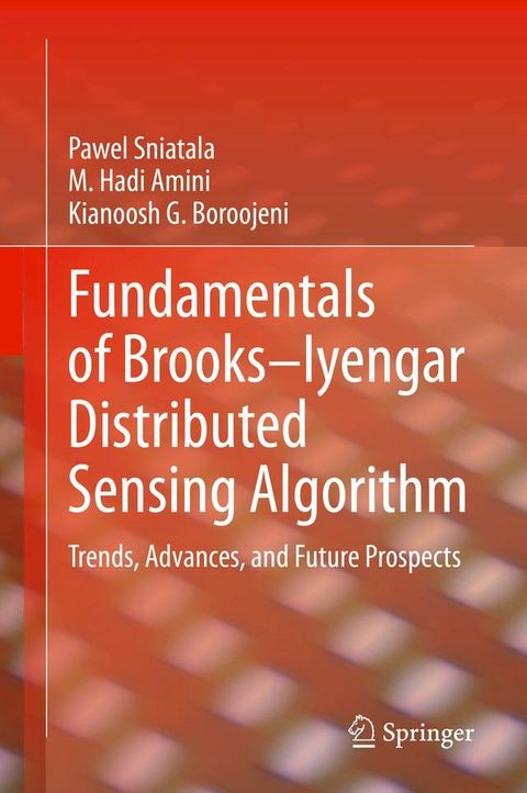 Fundamentals of Brooks–Iyengar Distributed Sensing Algorithm(Kobo/電子書)