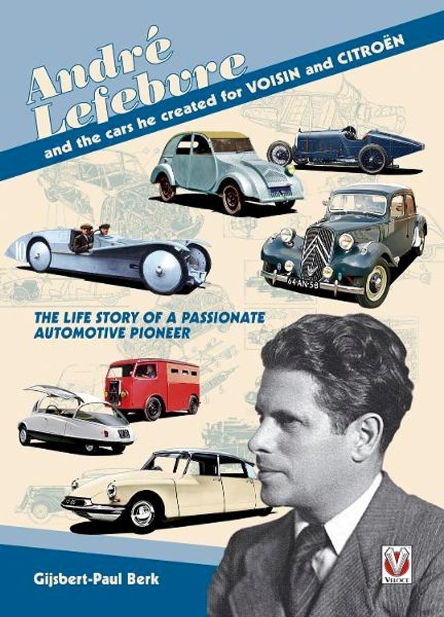  André Lefebvre, and the cars he created at Voisin and Citroën(Kobo/電子書)