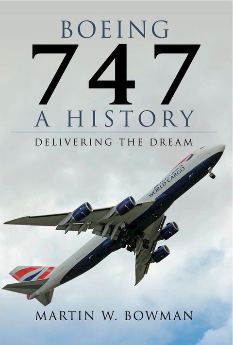 Boeing 747: A History(Kobo/電子書)