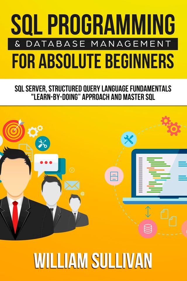  SQL Programming & Database Management For Absolute Beginners(Kobo/電子書)